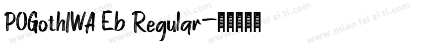 POGothIWA Eb Regular字体转换
